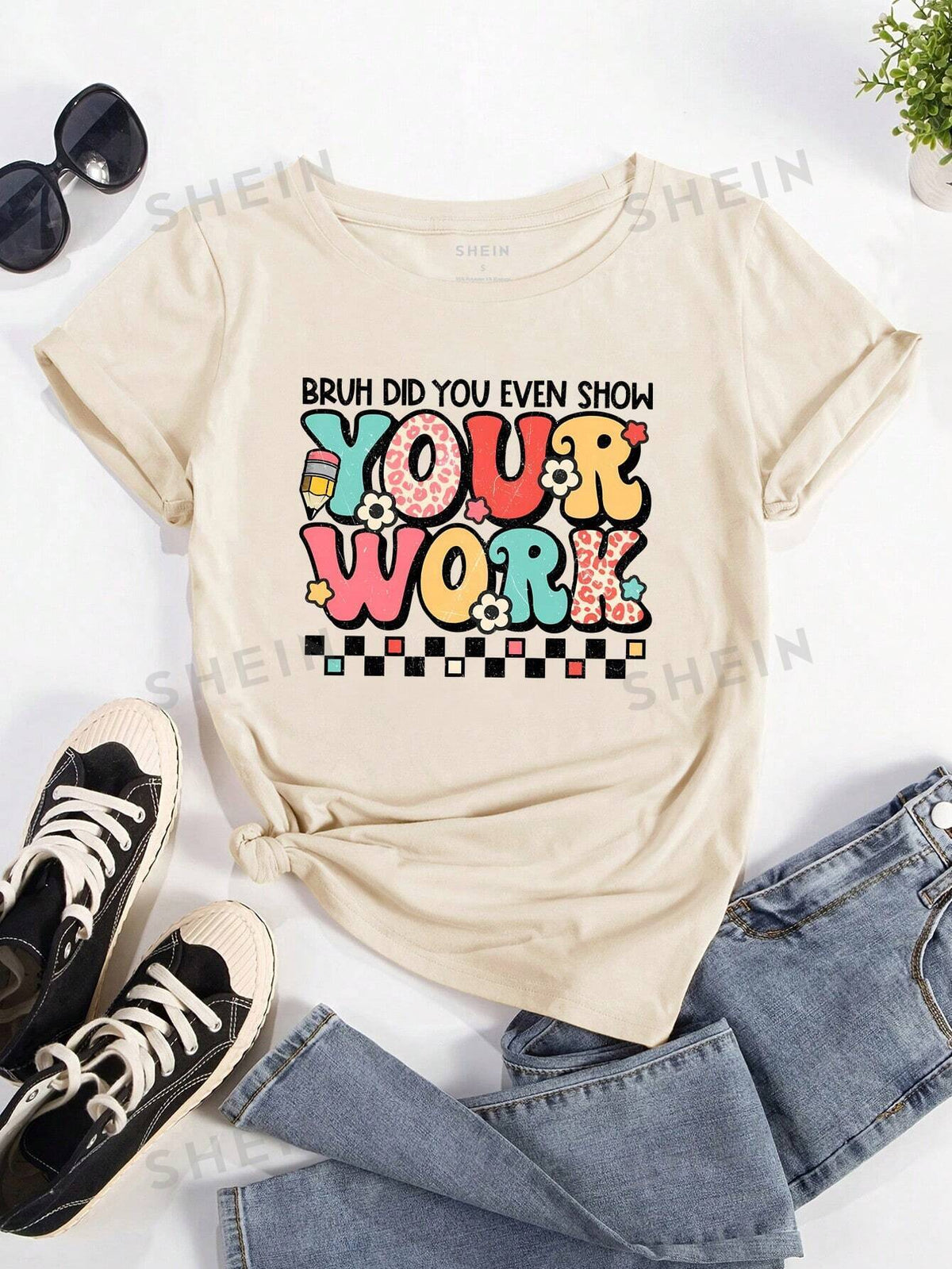 SHEIN LUNE English Printed T-Shirt BRUH DID YOU EVEN SHOW YOUR WORK