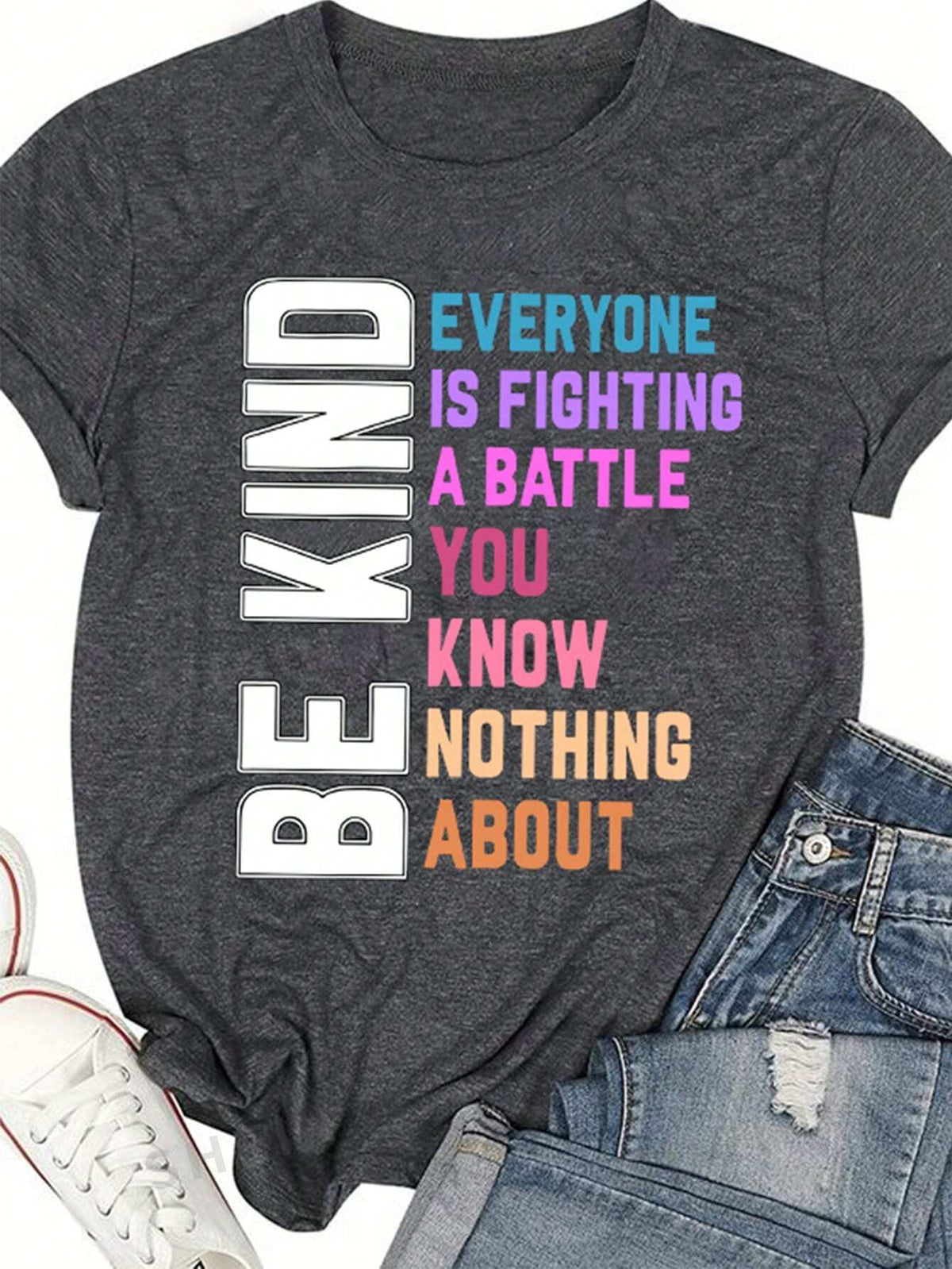 SHEIN LUNE Women's Short Sleeve T-Shirt With Slogan Print, BE KIND EVERYONE IS FIGHTING A BATTLE YOU KNOW NOTHING ABOUT