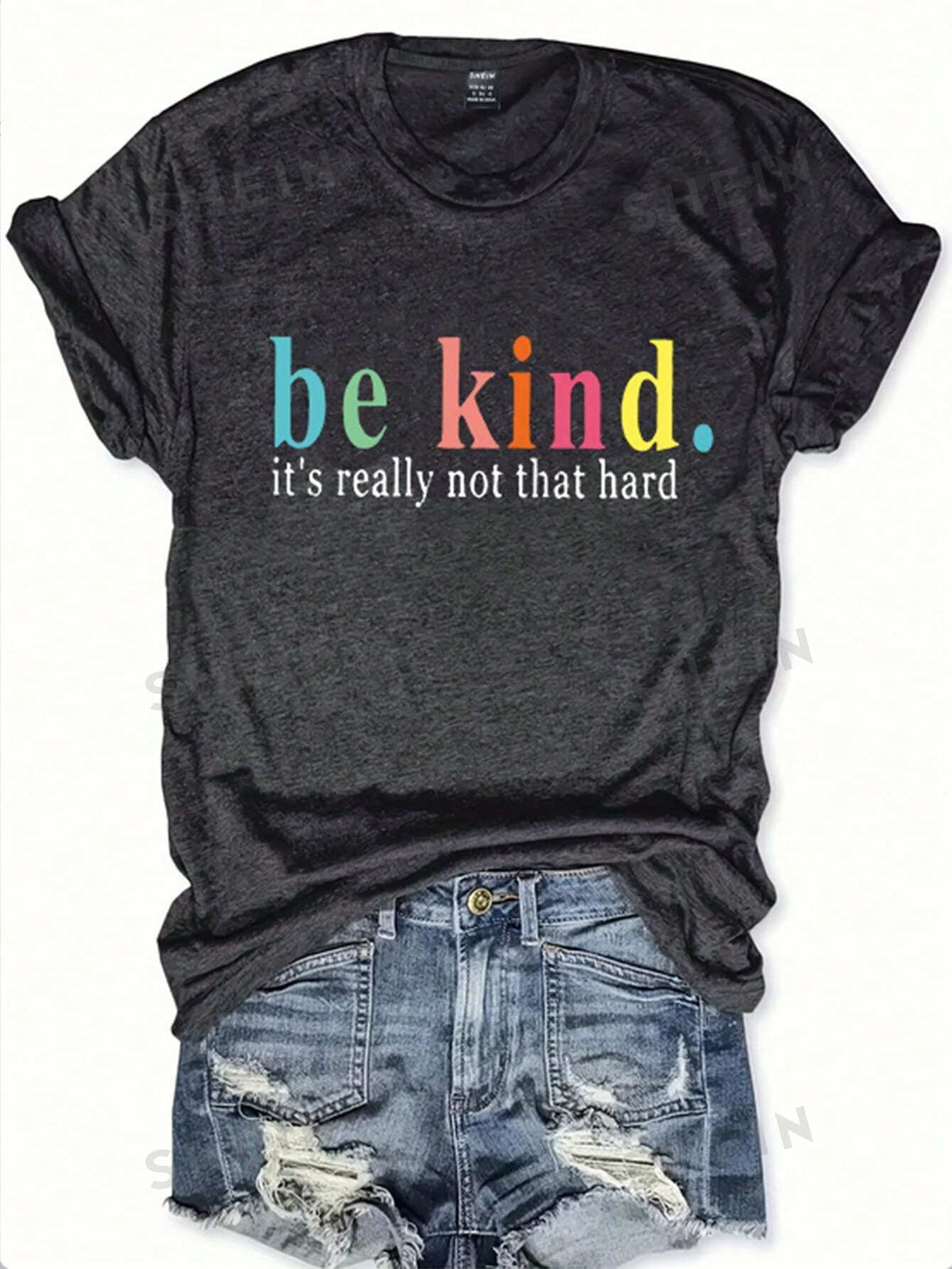 SHEIN LUNE Letter Print Round Neck Short Sleeve T-Shirt Be Kind It's Really Not That Hard